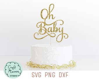 Baby Shower Cake Topper Svg, Oh Baby Cake Topper Svg, Baby Quote Svg, Cake Topper Cut File, Cupcake Topper Svg, Dxf file, Png file,