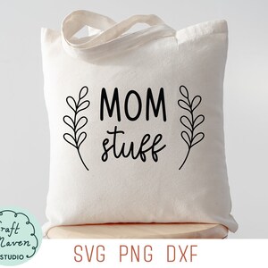 Mom stuff svg, Momlife svg, moeder draagtas svg, Moederdag svg, babyshower cadeau svg, mama svg, SVG voor draagtas, doodle svg, png, dxf