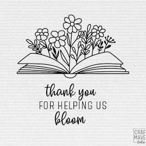 Merci de nous aider SVG, SVG de remerciement pour les enseignants, SVG Bloom, Merci de m'avoir aidé à faire pousser des SVG, SVG de livres de fleurs sauvages, SVG pour les enseignants, dxf