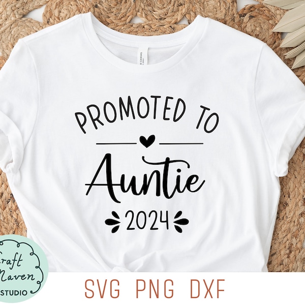 Promoted to Auntie 2024 SVG, Baby announcement for Aunt SVG, Cool aunty tshirt design, Pregnancy announcement SVG, Family Tshirt Svg, Dxf