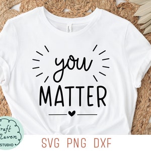 You Matter SVG, Inspirierende Tshirt Illustration, Lehrer Tshirt Illustration, Lehrerin Illustration, Lehrerin Illustration, Lehrerin Illustration, Lehrerin Illustration, Lehrerin Illustration, Lehrerin Illustration, Lehrerin Illustration,