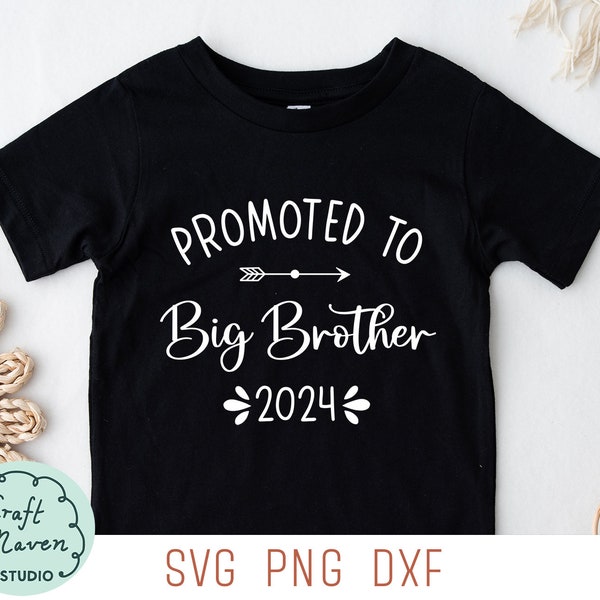 Promoted to big brother 2024 svg, Big brother svg, Promoted to big brother svg, family svg, family birth announcement svg, big brother dxf