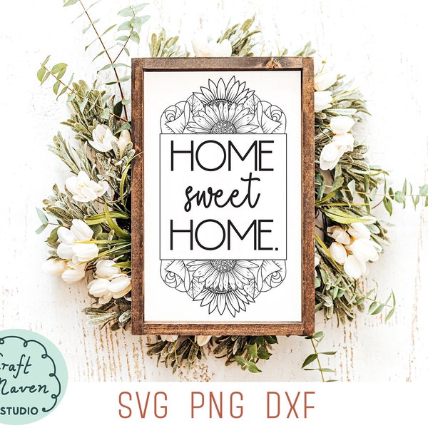 Home sweet home svg, Sunflowers svg, Farmhouse sign svg, Front porch sign svg, Welcome sign svg, Sunflower frame svg, Farmhouse kitchen svg