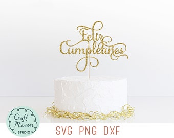 Feliz cumpleanos svg, Feliz Cumpleanos cake topper svg, Happy birthday svg, dxf file, cupcake topper svg, cut files for cricut, png file