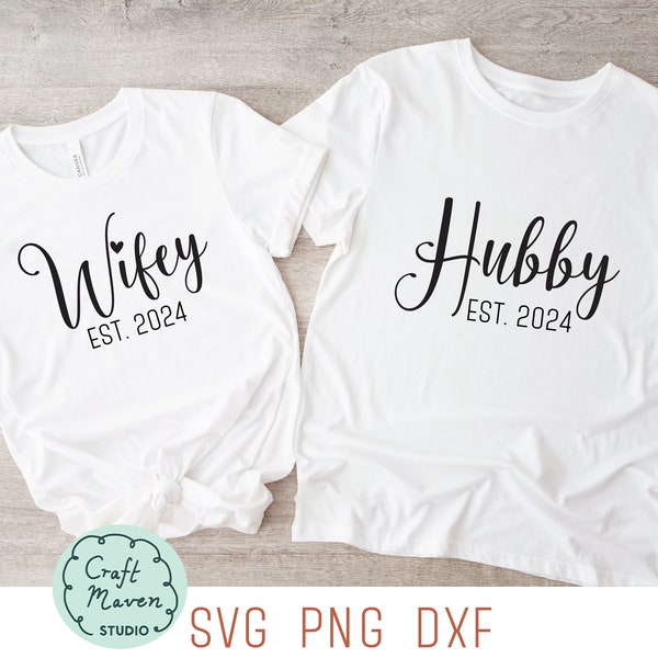 Wifey Hubby est 2024 svg, Matching couple svg, Husband and wife svg, Wifey est 2024 svg, Just married shirts svg, Mr and Mrs est 2024 svg