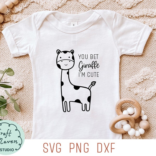 You bet giraffe I'm cute svg, Baby onesies svg, Toddler tee svg, Onesies svg boy, Onesies svg girl, Toddler tshirt svg, Baby animal svg, png