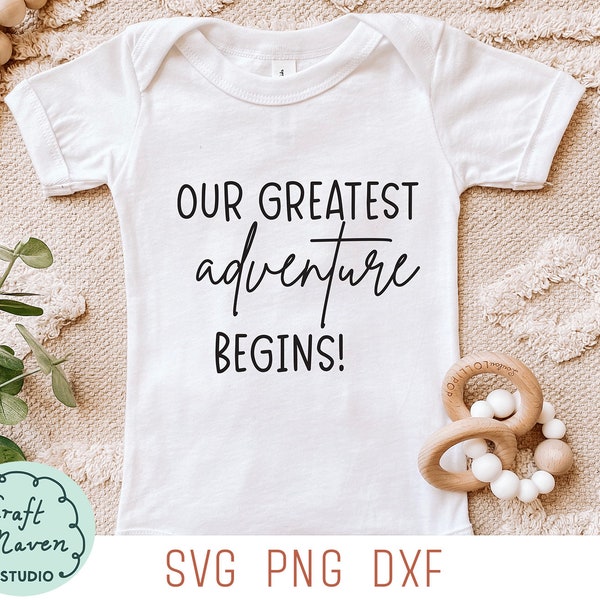 Our greatest adventure begins svg, Pregnancy svg, Baby onesie svg, Baby announcement svg, Baby round svg, Family pregnancy announcement svg