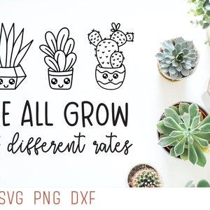 Nous grandissons tous à des rythmes différents Svg, Svg de motivation, Svg de signe de salle de classe, Svg inspirant, Svg de cactus mignon, Continuer à grandir svg, svg d'enseignement