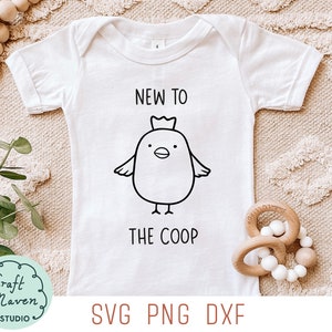 New to the coop svg, New to the crew svg, New chick in town svg, Baby Küken svg, Baby Ankündigung svg, Hello world svg, Newborn svg, dxf