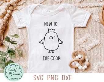 New to the coop svg, New to the crew svg, New chick in town svg, Baby chick svg, Baby announcement svg, Hello world svg, Newborn svg, dxf