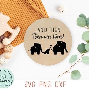 A potem były trzy SVG, plik SVG ogłoszenia o narodzinach dziecka, rodzina słoni SVG, body niemowlęce SVG, znak ogłoszenia o narodzinach dziecka, plik png, dxf