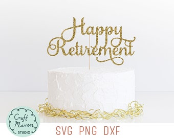 Happy retirement cake topper svg, Happy retirement svg, Congratulations svg, Cake topper cut file, Sorry you're leaving svg, Cake topper dxf