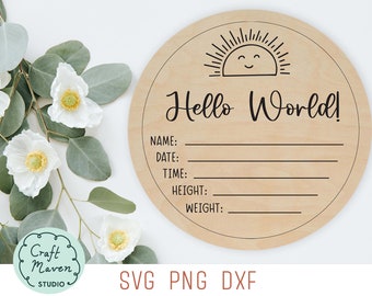 Hello world svg, baby birth stats svg, New baby svg, Newborn svg, Hello sunshine svg, baby announcement svg, round baby stats svg, dxf file