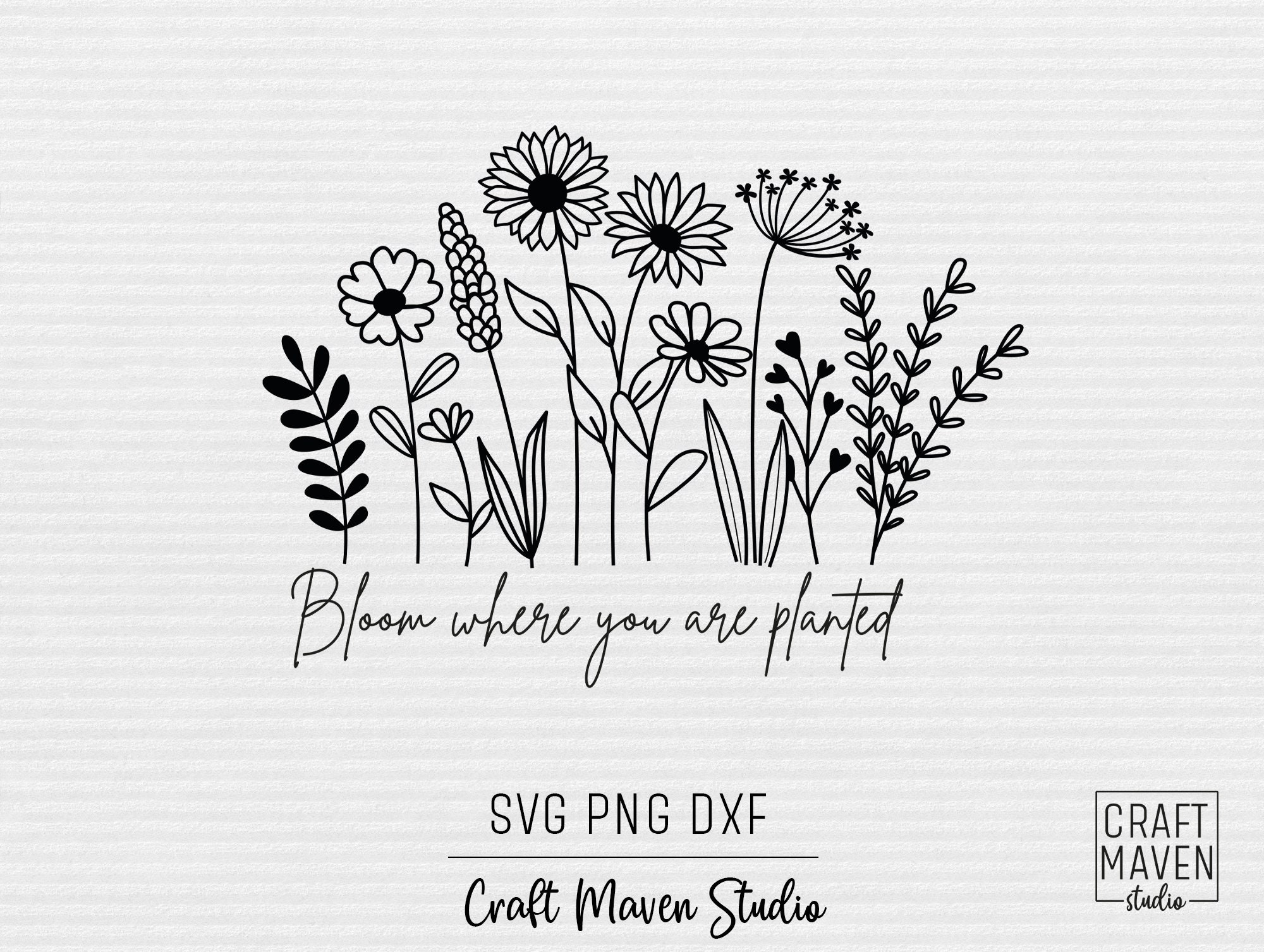 Flowers quotes SVG Bloom where you are planted SVG Floral svg