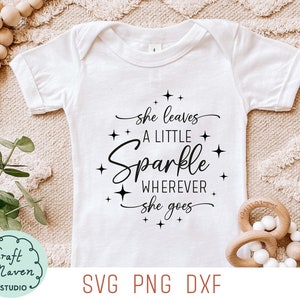 Lascia un po' di scintillio ovunque vada svg, scintillio svg, neonato svg, nuovo di zecca scintillante svg, tutine per bambine svg, svg per donne