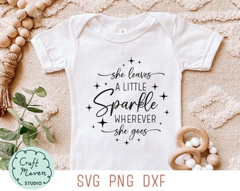 She leaves a little sparkle wherever she goes svg, sparkle svg, New baby svg, brand sparkling new svg, baby girl onesies svg, svg for women