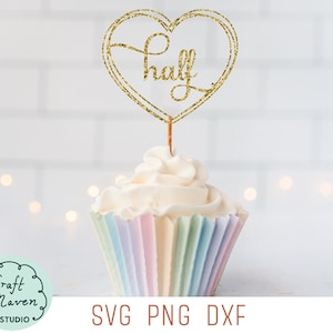 Halve verjaardag cupcake topper svg, halve verjaardag svg, baby mijlpaal svg, zes maanden svg, halve verjaardagstaart topper svg, zes maanden oude svg