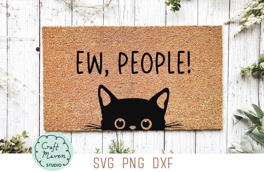 Ew People Svg, Funny Door Mat Svg, Mat Svg, Cat Mat Svg