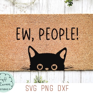 Svg ew people, drôle de paillasson svg, svg de tapis de bienvenue, svg de tapis de bienvenue chat, catlovers svg, chats bienvenus aux personnes tolérées, paillasson drôle png