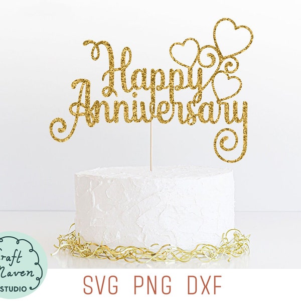 Happy anniversary cake topper SVG, Cake topper cut file, cupcake topper SVG, Anniversary SVG, Happy Anniversary Svg, Happy anniversary sign