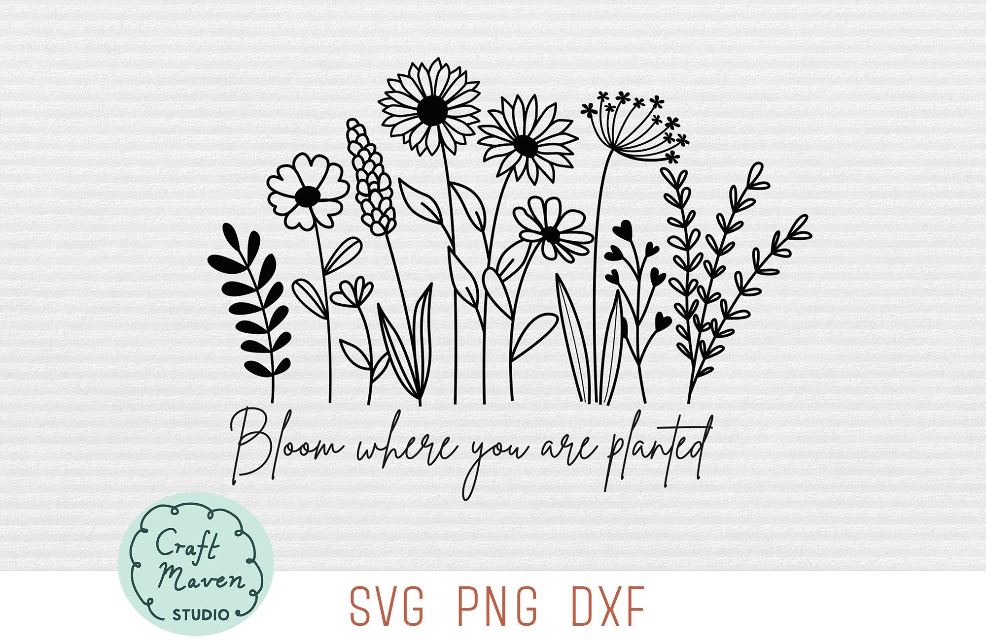 Bloom Where You Are Planted SVG Wildflower Quote SVG Flowers Etsy Canada