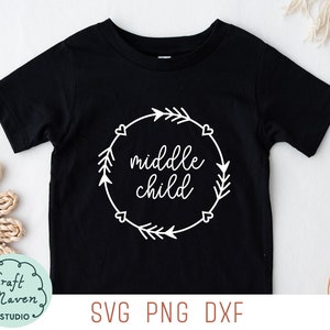 Filho do meio svg, Camisetas de família svg, SVG para camiseta, Irmão mais novo svg, Camisetas de irmãos svg, Anúncio do filho do meio svg, arquivo dxf, png
