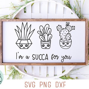 Eu sou uma succa para você svg, amantes de plantas svg, dia dos namorados svg, suculentas svg, amor svg, dia dos namorados svg para amantes de plantas, bem-vindo succas