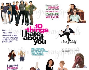 10 Things I Hate About You PNG Digital Download