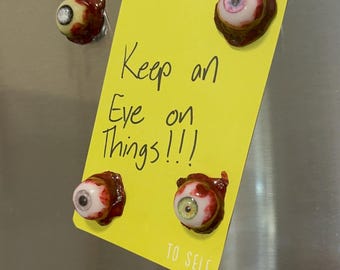 Bloody Eye Magnet “Keep an Eye on Things” Body Gore Horror Art