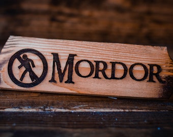 Don't Walk Into Mordor Laser Engraved Cedar Sign