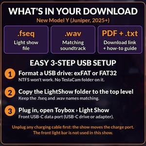 May include: A digital infographic titled WHAT'S IN YOUR DOWNLOAD for the New Model Y (Juniper, 2025+). It lists file types .fseq, .wav, and PDF + .txt, followed by an EASY 3-STEP USB SETUP guide for formatting, copying folders, and plugging in.