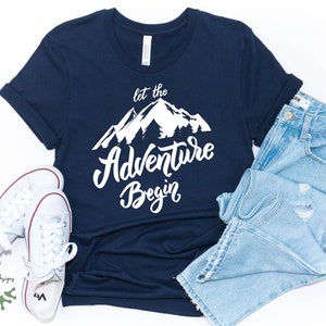 Let the Adventure Begin TShirt