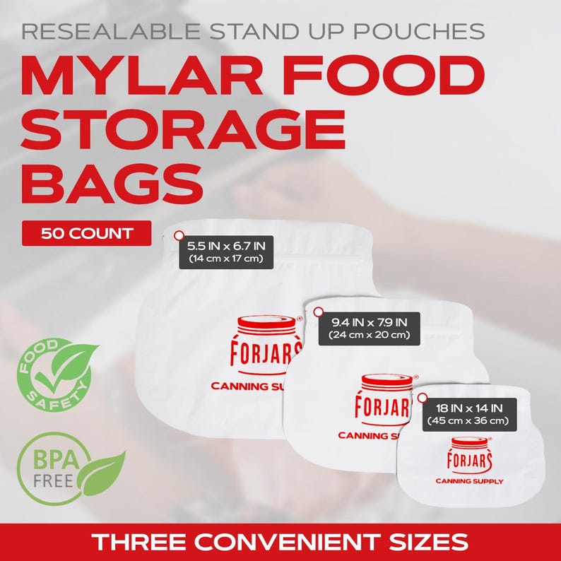 May include: White Mylar food storage bags in three sizes: 5.5 in x 6.7 in, 9.4 in x 7.9 in, and 18 in x 14 in. Each bag features the "FORJARS" logo in red. The image includes text that reads "MYLAR FOOD STORAGE BAGS" and "50 COUNT".