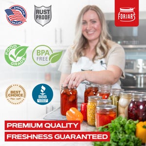 May include: A woman in a white apron is canning jars of food. The jars are filled with tomatoes, corn, beans, and other vegetables. The jars are labeled with the text "FORJARS". The image also includes several seals of approval, including "Food Grade", "BPA Free", "Best Choice", and "BBB Accredited Business".