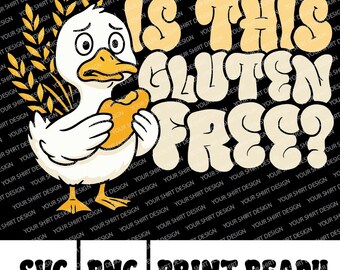 Può includere: Un'anatra di cartone animato bianca che tiene un panino marrone con il testo "Is this gluten free?" in lettere gialle e arancioni su uno sfondo nero. L'immagine include anche una grafica di spiga di grano. Il testo "SVG PNG PRINT READY" è nella parte inferiore dell'immagine.
