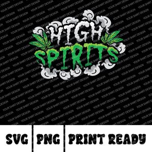 High Spirits T shirt Design SVG,Gifts SVG, Funny Sister Sayings SVG, Cut Files for Cricut, Svg, Png