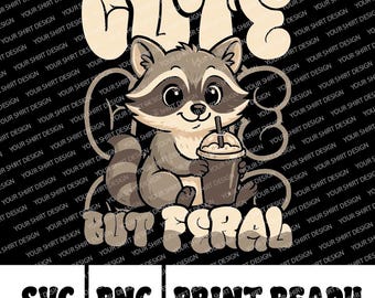 Leuke maar wilde grappige png grappige wasbeer volwassen humor, grappig sarcastisch citaat png-shirtontwerp, digitale download