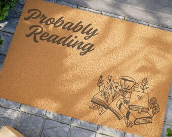 Probably Reading Doormat |  Book Lover Gift | Reading Doormat | Cozy Decor | Bookworm Welcome Mat | Fun Doormat for Book Lovers