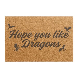 Hope you like Dragons Doormat | Fantasy Welcome Mat | Mythical Decor | Gift for Fantasy Readers | Fun Doormat | Housewarming Gift image 4