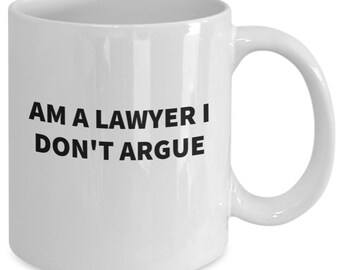 Funny Coffee Mug ,Lawyer Coffee Mug, Lawyer Gifts for Men, Lawyer Gifts for Women, Lawyer Mugs for Men, Lawyer Mugs for Women, Cup, Lawyer