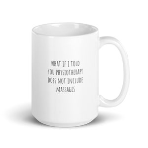 Physiotherapy Gift Mug, Gift for Physiotherapist, Best Physiotherapist Gift, Physiotherapist work Colleague Mug, Phsio Coffee Mug, Xmas Gift