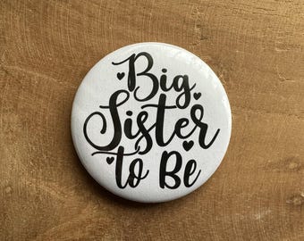 Big Sister Badge. Future Big Sister Badge. Pregnancy Announcement Badge