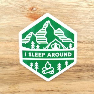 I Sleep Around Funny Camping Green Sticker for Hydro Flask, Car Decal, Water bottle, Phone Case, Notebook, Window, Wall, Laptop, Outdoor art