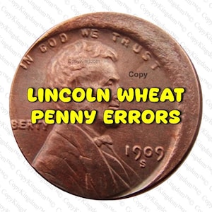 May include: A copper-colored Lincoln Wheat penny with the text "IN GOD WE TRUST" and the year 1909. The image also includes the text "LINCOLN WHEAT PENNY ERRORS" in a yellow font.