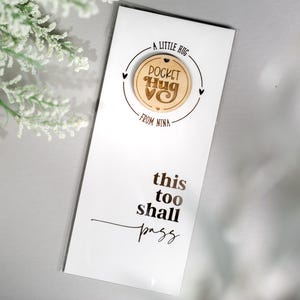 Pocket Hug Personalized This Too Shall Pass |  Thinking of You Gift | Miss You Gift for Loss Hard Times Hug From Heaven Best Friend PH5