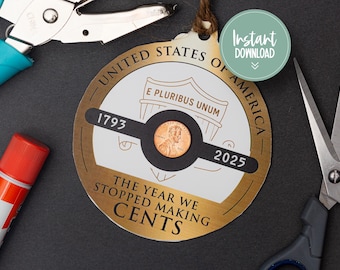 Penny Ornament Digital Download | 2025 The Year We Lost Our Cents Funny Gift Coin Collector | Penny Memorial Instant Download DIY