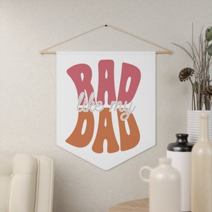 Rad like my Dad Pennant