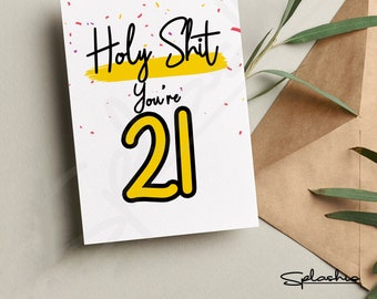21st Birthday Card - Holy Shit You're / I'm 21 Card - Birthday Card - Birthday Celebrations - Personalised Birthday - Funny Birthday Card
