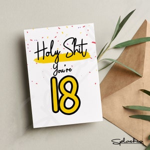18. Geburtstagskarte - Holy Shit You're / I'm 18 Karte - Geburtstagskarte - Geburtstagsfeiern - Personalisierter Geburtstag - Lustige Geburtstagskarte