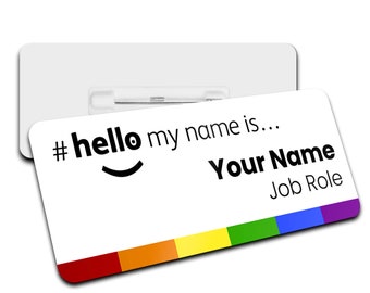 Hello My Name is Name Badge Rainbow Personalised Premium Durable Name Badge #hello mynameis Name Badge, Nurse Bages, LBGTQ Name Badges